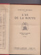 "L'AS DE LA ROUTE" Par Juliette GOUBLET, Série Rouge Et Or Larousse, 1932 - Bibliotheque Rouge Et Or
