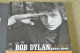 L´Album Bob Dylan 1956-1966 NEUF (1CD Audio) Relié Fayard 2005 De Robert Santelli + 45 Tours (Wigwam & Copper Kettle) - Musique