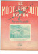 LE MODELE REDUIT D AVION 1946 PLANS DU PIPER CLUB DU PLANOGYRE DU NEPTUNE ET DE L HYDRAVION D AUBERTIN - Frankrijk