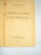 Éducation Européenne Par Romain GARY, 1945 Récit Résistance, Bataille De Stalingrad - Classic Authors