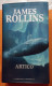 ART.Z – ARTICO DI JAMES ROLLINS  EDIZIONE SPECIALE PER LA REPUBBLICA 2006 COPERTINA RIGIDA CON SOVRACOPERTA LA BIBLIOTEC - Abenteuer