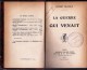 CAUSE GUERRE 14-18 ALLEMAGNE AUTRICHE FRANCE RUSSIE SRAJEVO . ARMEMENT. SOCIALISME IMPERIALISTE. - Guerre 1914-18