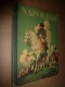 1951 NAPOLEON  Raconté Par Robert Burnand, Imagé Par Jean-Jacques Pichard - Autres & Non Classés