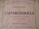 Rarissime Livre 1881 Broché Histoire De Caussignojouls. Albert Fabre.32 Pages - Languedoc-Roussillon