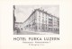 Hotel Furka SWISS Pilatusstrasse - Winkelriedstrasse 7 LUZERN Guest CARD Label - Publicités