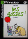 BD LES GOSSES - 3 - T'as Dis Quoi ? - Rééd. Pirate 2004 - Gosses, Les