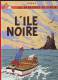 TINTIN L'ILE NOIRE - 1966 Imprimé En Belgique - TRES BEL ASPECT - Tintin