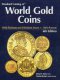 Katalog Goldmünzen Der Welt 2009 Neu 119€ 6.Edition English World Gold Coins Standard Catalogue Numismatica 1601-present - Altri & Non Classificati