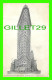 NEW YORK CITY, NY - FULLER BUILDING FLAT IRON, 23rd ST. & 5 Th AVE. - J  KOEHLER - - Other Monuments & Buildings