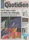 MON QUOTIDIEN 9 05 2002 - JOURNEE DE L'EUROPE - EURO CONVERTISSEUR - DEPUTEE PERVENCHE BERES - HYMNE EUROPEEN BEETHOVEN - 1950 à Nos Jours