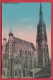 168686 / Vienna Wien I - STEPHANSKIRCHE , St. Stephen's Cathedral ,  CAR - USED 1911 Austria Österreich Autriche - Kirchen