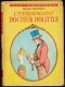 Hugh Lofting - L'Extravagant Docteur Dolittle - Idéal Bibliothèque N° 322 - ( 1967 ) . - Ideal Bibliotheque