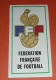 Image Autocollante Autocollant Figurine PANINI, Football FOOT 77, 1977, FFF Fédération Française N°3 RTL - Edizione Italiana