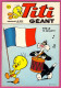 Lot De 2 Titi Géant - N° 53 Et  39 - Vive Le 14 Juillet - Savon Et Bulles - Tambour - Sagédition - Warner Bros - 1977-78 - Sagédition