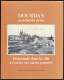 DOURDAN AU DEBUT DU SIECLE (1992), Promenade Dans La Ville à Travers Ses Cartes Postales (99 Pages, 18 Cm Sur 23 Cm) TBE - Ile-de-France