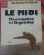 Les Dossiers Du Canard Enchainé. Le Midi Mécomptes Et Légendes - Press Books