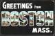 Boston, Mass - Greetings From - Large Letter Postcard - Boston