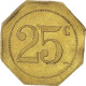 Monnaie, France, 25 Centimes, TTB, Laiton, Elie:20.3 - Monétaires / De Nécessité