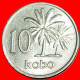 * OIL PALMS★ NIGERIA 10 KOBO 1976!  LOW START&#9733;NO RESERVE! - Nigeria