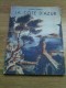 Livre  La Côte D ' Azur , Robert  Darnai  : Moaco , Nice,  Cagnes,cannes ,frejus ,saint Tropez ,vence,auron - Jusque 1700