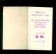 Calendrier  Kalender 1938  La Manufacture Royale De Corsets Et Ceintures  Marque D.W. 1938 - Petit Livre - Kleinformat : 1921-40