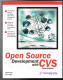 Open Source Developpement With CVS - Moshe Bar Karl Fogel - 2003 - 346 Pages 23 X 18 Cm - Ingegneria