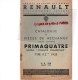 RENAULT BILLANCOURT- CATALOGUE PIECES RECHANGE POUR VOITURE PRIMAQUATRE TYPE KZ 14- JUILLET 1935 - Cars