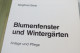 Siegfried Stein "Blumenfenster Und Wintergärten" Anlage Und Pflege - Furniture