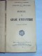 Manuel Du Gradé D´Infanterie,1931 Service Militaire Ministère De La Guerre Commandement Tir Combat Mitrailleur Garnison - 1901-1940