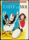 Betty Mac Donald - L' œuf Et Moi - Idéal Bibliothèque N° 175 - (1959) - Ideal Bibliotheque