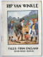 LIVRE EN ANGLAIS    RIP VAN WINKLE   1935      TALES FROM ENGLAND      EDITEUR HENRI DIDIER - Cuentos De Hadas Y Fantasías