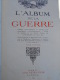 - L'album De La Guerre 1914-1919 - Tome 1 Et 2 - Guerre - Vieux Livre - Guerre 14-18 - Militaria - - Guerre 1914-18