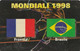 CARTA TELEFONICA INTERNAZIONALE PHONECARD - MONDIALI DI CALCIO 1998 IN FRANCIA "FRANCIA / BRASILE - LEGGI - Edizione Italiana