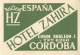 CORDOBA     HOTEL ZAHIRA     ETIQUETTE D HOTEL  PUBLICITE - Hotel Labels