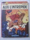 LES AVENTURES D'ALIX  L'INTREPIDE EDITION 1973 - Alix
