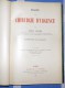 CHIRURGIE D´URGENCE. Par F. Lejars - (en 2 Volumes 1921) - 1901-1940
