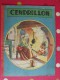 Cendrillon. Le Rallic. 16 Pages. Vers 1930/40 - Contes