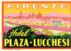 ETIQUETA DE HOTEL  -  HOTEL PLAZA - LUCCHESI  -FIRENZE - Etiquettes D'hotels