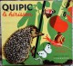 Lida - QUIPIC Le Hérisson - Albums Du Père Castor / Flammarion - ( 1973 ) . - Sonstige & Ohne Zuordnung