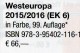 West-Europa Band 6 Katalog 2015/2016 Neu 66€ MICHEL Belgien Irland Luxemburg Niederlande UK GB Jersey Guernsey Man Wales - Deutsch