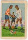 CALENDARIO De LIGA - ESPANA - FUTBOL - Primera Division, 2e; Division - SOCCER - 1962/1963 - Petit Format : 1961-70