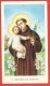 SANTINO - Immaginetta - Holy Card - Orazione Al Glorioso S. ANTONIO Da PADOVA - 6 X 10,5 - Santini