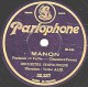 78 Trs - 25 Cm - état B - ORCHESTRE SYMPHONIQUE - MANON Fantaisie 1re Et 2e Parties - 78 T - Disques Pour Gramophone