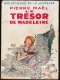 Pierre Maël - Le Trésor De Madeleine - Bibliothèque De La Jeunesse - ( 1953 ) . - Bibliothèque De La Jeunesse