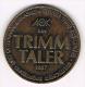 *** PENNING  AOK EIN TRIMM TALER  1987 - Souvenirmunten (elongated Coins)