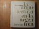 Delcampe - LA ARQUITECTURA EN LA ARGENTINA - MARIO J. BUSCHIAZZO - LIVRE + 48 DIAPO DIAPOSITIVES - FILMEDICIONES VALERO - 1967 - Cultural