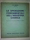 M#0H12 G.G.Brown LE OPERAZIONI FONDAMENTALI DELL'INDUSTRIA CHIMICA Hoepli Ed.1957 - Geneeskunde, Biologie, Chemie