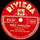 78 Trs - 25 Cm - état TB - ORCH. ARGENTIN PIPPO RACHO - ADIOS PAMPA MIA - MALDITA NOCHE - 78 Rpm - Schellackplatten