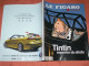 TINTIN REPORTER DU SIECLE / FIGARO HORS SERIE 2004  / 150 Illustrations / TOUR DU MONDE EN 24 ALBUMS - Persboek