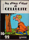 BD CELLULITE - Collection 16/22 - 19 - Les état D'âmes De Cellulite Tome 1 (2° Partie) - 1977 - Brétecher